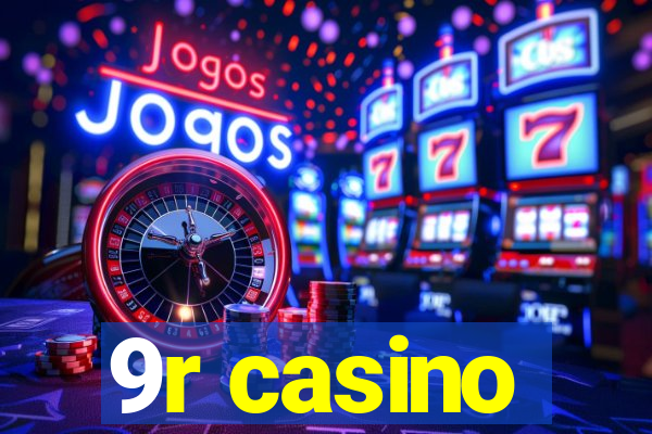 9r casino